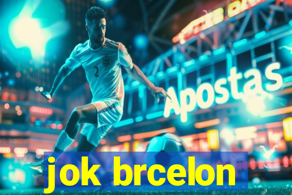 jok brcelon